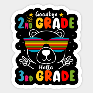 Goodbye 2nd Grade Graduation Hello 3rd Grade Last Day Of School Sticker